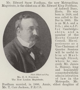 Mr. E. S. Fordham, der neue Londoner Magistrat