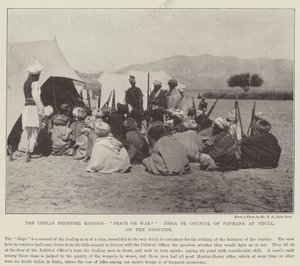 Die indischen Grenzaufstände, Frieden oder Krieg? Jirga oder Rat der Pathanen in Thull, an der Grenze