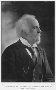 Der verstorbene Mr. William Metcalfe, Adapter der Musik des berühmten Liedes, D