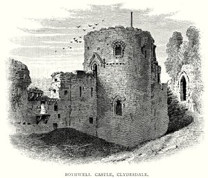 Bothwell Castle, Clydesdale (Gravur)
