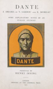 Dante Ein Drama von V Sardou und E Moreau, einige erläuternde Anmerkungen eines italienischen Studenten von English School