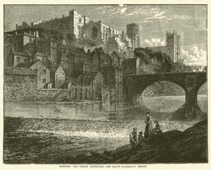 Durham, Die Schlosskathedrale und Ralph Flambards Brücke (Gravur) von English School