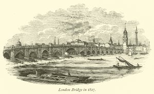 London Bridge im Jahr 1827 von English School
