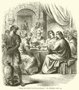 "Viele sind berufen, aber wenige sind auserwählt", Matthäus, xxii