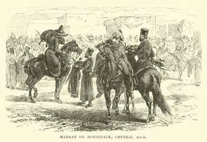 Markt zu Pferd, Zentralasien
