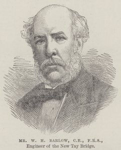 Herr W H Barlow, CE, FRS, Ingenieur der neuen Tay-Brücke (Gravur) von English School