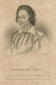 Nathaniel Field, ein berühmter Schauspieler in Shakespeare-Stücken