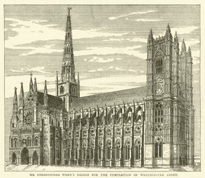 Sir Christopher Wrens Entwurf zur Vollendung der Westminster Abbey von English School