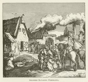 Soldaten verwüsten Pommern