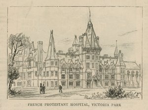 Die Hugenotten in England: Französisches protestantisches Krankenhaus, Victoria Park