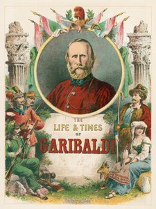Das Leben und die Zeiten von Garibaldi