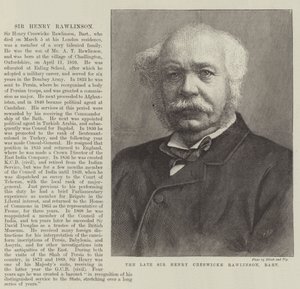 Der verstorbene Sir Henry Creswicke Rawlinson, Baronet von English School