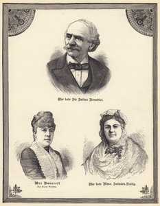 Der verstorbene Sir Julius Benedict, Mrs Bancroft (geb. Marie Wilton), die verstorbene Madame Sainton Dolby von English School