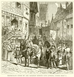 Triumphaler Einzug der katholischen Bischöfe in London unter Maria I.