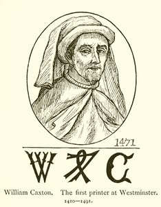 William Caxton, der erste Drucker in Westminster