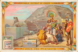 Bau der Cheops-Pyramide, Liebig-Karte, frühes 20. Jahrhundert