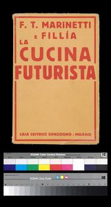 Futurismus: Umschlag von „La cucina futurista“ (Die futuristische Küche) (1931) von Filippo Tommaso Marinetti