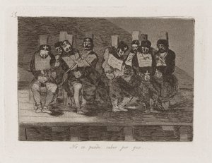 No se puede saber por que [sic] (Man kann nicht wissen warum) von Francisco de Goya