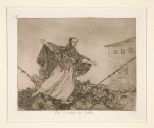 Möge das Seil reißen, pl. 77 aus Los desastres de la guerra (Die Schrecken des Krieges) von Francisco de Goya