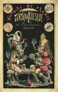 Eine Frau in einer Federperücke, ein Mann als Gallier karikiert während eines Kartenspiels. Titelblatt von „Histoire de France Tintamarresque“, Karikaturen von Touchatout, Paris von French School