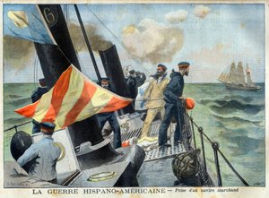 Amerikanisch-Spanischer Krieg (oder Desastre von 98) - Der Spanisch-Amerikanische Krieg: Eroberung eines Handelsschiffs. Der Hispano-Amerikanische Krieg - Eroberung eines Handelsschiffs. Illustration für Le Petit Journal