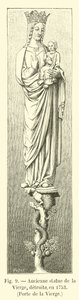 Ehemalige Statue der Jungfrau, zerstört 1753, Porte de la Vierge von French School
