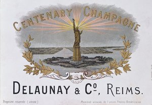 Champagneretikett des Hauses Delaunay & Co. zur Feier des hundertjährigen Bestehens der amerikanischen Unabhängigkeit und Darstellung der Freiheitsstatue, um 1876 von French School