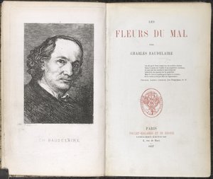 Charles Pierre Baudelaire, Die Blumen des Bösen
