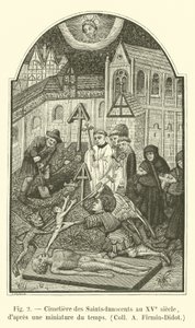 Friedhof der Unschuldigen im 15. Jahrhundert, nach einer zeitgenössischen Miniatur, Sammlung A. Firmin-Didot