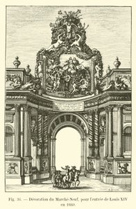 Dekoration des Marché-Neuf für den Einzug von Ludwig XIV. im Jahr 1660 von French School