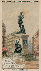 Etienne Dolet, Drucker, 1509-1546, errichtet am Place Maubert