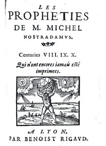Frontispiz zu Die Prophezeiungen von M. Michel Nostradamus, veröffentlicht von Benoist Rigaud, 1568 von French School