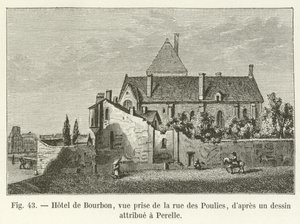 Hotel de Bourbon, Ansicht von der Rue des Poulies, nach einer Zeichnung, die Perelle zugeschrieben wird