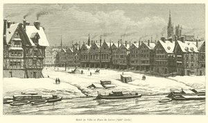 Hotel de Ville und Place de Greve, 13. Jahrhundert von French School