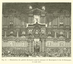 Beleuchtung der Galerien des Louvre zur Geburt von Monseigneur dem Herzog von Burgund, 25. August 1682 von French School