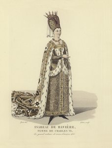 Isabeau von Bayern, Ehefrau von König Karl VI. von Frankreich