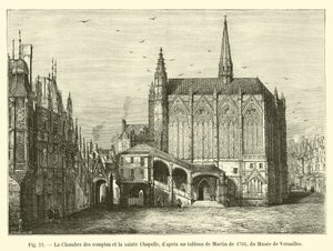 Die Kammer der Rechnungen und die Sainte-Chapelle, nach einem Gemälde von Martin von 1705, aus dem Museum von Versailles von French School