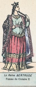 Königin Bertrude, Frau von Chlothar II. von French School