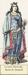 Königin Bertrude, Frau von Chlothar II. von French School