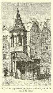 Pranger der Hallen im 17. Jahrhundert, nach einer Zeichnung der Zeit von French School