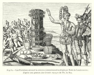 Die Floridianer verehren die von René de Laudonnière errichtete Gedenksäule; nach einem Stich aus den Großen Reisen von Th de Bry (Stich)