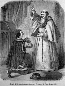 Ludwig XI. bittet François de Paule um Heilung - in „Histoire de France“ von L.-P. Anquetil