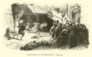 Massaker an Protestanten von French School