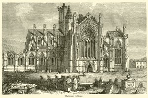 Melrose Abbey (Gravur) von French School