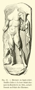 Merkur im Hochrelief; Ausgrabungen an der Tour Saint-Jacques-la-Boucherie 1854, derzeit im Thermenpalast von French School