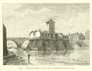 Notre-Dame-Pumpe, Ansicht vom Gewölbe des Quai de Gesvres im Jahr 1861