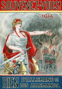 Plakat „Erinnere dich! 1914. Nichts Deutsches!!! der Deutschen“. (Marianne zeigt die brennende Kathedrale von Reims), veröffentlicht um 1915 von French School