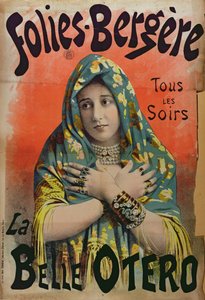 Plakat, das La Belle Otero im Folies Bergère bewirbt, ca. 1892-94