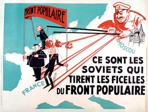 Plakat mit Edouard Herriot, Leon Blum als Marionetten Moskaus, ca. 1936