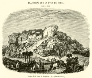 Ruinen des Turms von Babel, von der Südseite gesehen von French School